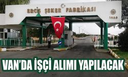 Van’da işçi alımı yapılacak
