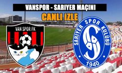 Vanspor- Sarıyer maçını canlı izle!