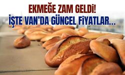 Ekmeğe zam geldi! İşte Van’da güncel fiyatlar…