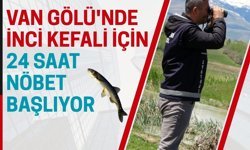 Van Gölü'nde inci kefali için 24 saat nöbet başlıyor