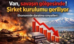 Van, savaşın gölgesinde! Şirket kurulumu geriliyor