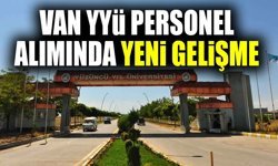 Van YYÜ personel alımında yeni gelişme