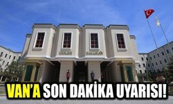 Van’a son dakika uyarısı! Etkili olacak