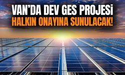 Van’da dev GES projesi halkın onayına sunulacak!