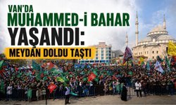 Van'da Muhammed-i bahar yaşandı: Meydan doldu taştı