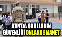 Van’da okulların güvenliği onlara emanet