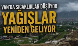 Van’da sıcaklıklar düşüyor, yağış yeniden geliyor