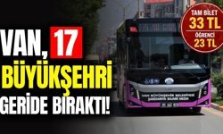 Van’da toplu taşıma ücretleri 17 büyükşehri geride bıraktı!