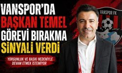 Vanspor Başkanı Temel, görevi bırakma sinyali verdi