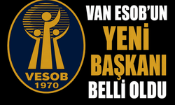 Van ESOB’un yeni başkanı belli oldu