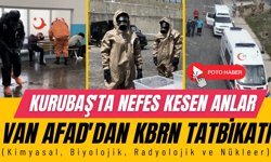 Kurubaş'ta nefes kesen anlar: Van AFAD'dan KBRN tatbikatı