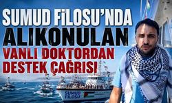 Sumud Filosu'nda alıkonulan Vanlı doktordan destek çağrısı