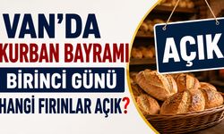 Van'da Kurban Bayramı birinci günü hangi fırınlar açık?