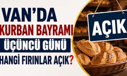 Van'da Kurban Bayramı üçüncü günü hangi fırınlar açık