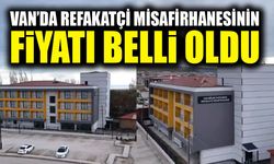Van’da refakatçi misafirhanesinin fiyatı ne kadar?