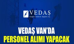 VEDAŞ Van’da personel alımı yapacak