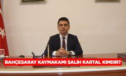 Bahçesaray Kaymakamı Salih Kartal kimdir?