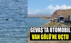 Gevaş’ta otomobil Van Gölü’ne uçtu