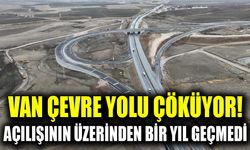 Van Çevre Yolu çöküyor! Açılışının üzerinden bir yıl geçmedi