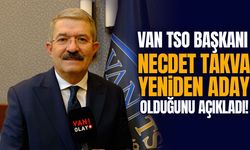 Van TSO Başkanı Necdet Takva yeniden aday olduğunu açıkladı!