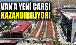 Van’a yeni çarşı kazandırılıyor! İhaleye çıkıldı
