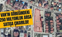 Van’da 250 milyonluk arsa satışa çıkarıldı!