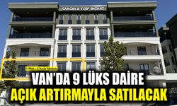 Van’da 9 lüks daire açık artırmayla satılacak