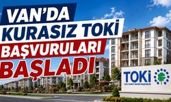 Van’da kurasız TOKİ başvuruları başladı