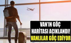 Van’ın göç haritası açıklandı! Vanlılar göç ediyor