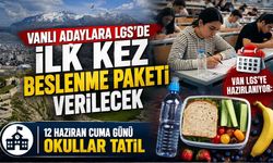 Vanlı adaylara LGS’de ilk kez beslenme paketi verilecek