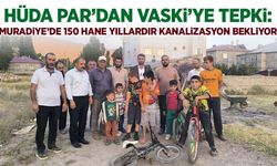 HÜDA PAR’dan VASKİ’ye tepki: Muradiye’de 150 hane yıllardır kanalizasyon bekliyor