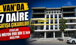 Van'da 7 daire satışa çıkarıldı! Fiyatlar 5 milyon 990 bin TL'den başlıyor