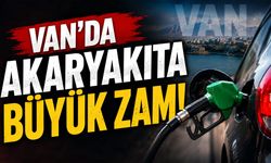 Van'da akaryakıta büyük zam!