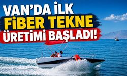 Van'da ilk fiber tekne üretimi başladı!