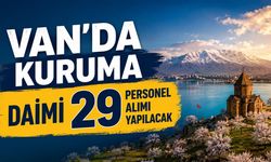 Van’da kuruma daimi 29 personel alımı yapılacak