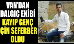 Van’dan dalgıç ekibi kayıp genç için seferber oldu