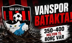 Vanspor batakta! 350-400 milyon TL borç var