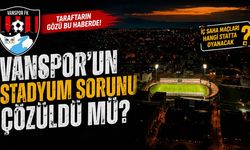 Vanspor’un stadyum sorunu çözüldü mü?