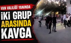 Van Valiliği yanında iki grup arasında kavga