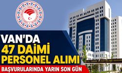 Van’da 47 daimi personel alımı başvurularında yarın son gün