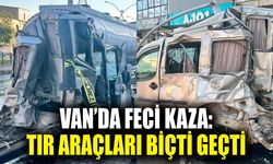 Van’da feci kaza: TIR araçları biçti geçti