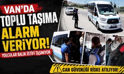 Van’da toplu taşıma alarm veriyor: Yolcular balık istifi taşınıyor