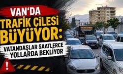 Van’da trafik çilesi büyüyor: Vatandaşlar saatlerce yollarda bekliyor