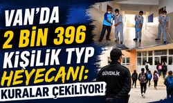 Van’da 2 bin 396 kişilik TYP heyecanı! Kuralar çekiliyor!
