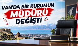 Van’da bir kurumun müdürü değişti