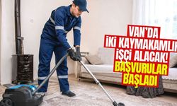 Van’da iki kaymakamlık işçi alacak! Başvurular başladı