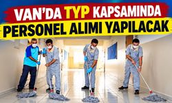 Van’da TYP kapsamında personel alımı yapılacak