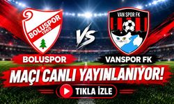 Boluspor- Vanspor maçı canlı yayınlanıyor! Tıkla izle
