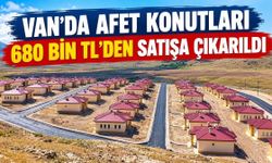 Van’da afet konutları 680 bin TL’den satışa çıkarıldı