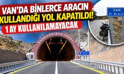Van’da binlerce aracın kullandığı yol kapatıldı! 1 ay kullanılamayacak